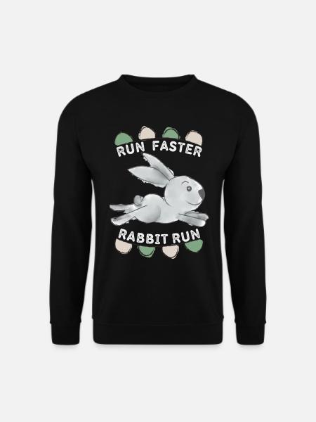 Run-Faster-Rabbit-Run, Lapin doux, Dicton drôle - Sweat-shirt Unisexe - noir