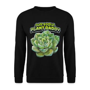 Succulents, Plant-Daddy, funny saying, Pun - Unisex Sweatshirt - black - Front - Alina (178cm) & Michal (187cm)