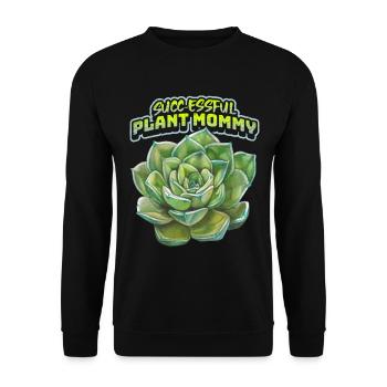 Succulents, Plant-Mommy, funny saying, pun - Unisex Sweatshirt - black - Front - Alina (178cm) & Michal (187cm)