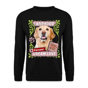 Labrador pedigree dog, dog saying Forever-Dream-Love - Unisex Sweatshirt - black - Front - Alina (178cm) & Michal (187cm)