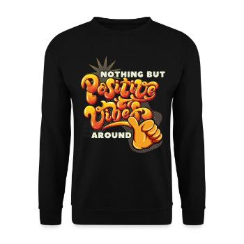 Motivation-Inspiration, Positive-Vibes Saying - Unisex Sweatshirt - black - Front - Alina (178cm) & Michal (187cm)