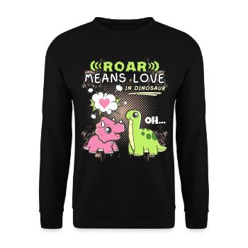Dinosaurier Pärchen, lustiger Spruch Valentinstag - Unisex Pullover - Schwarz - Vorne - Alina (178cm) & Michal (187cm)