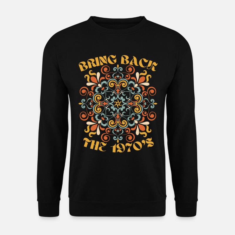 70s retro design, funny saying - Unisex Sweatshirt - black