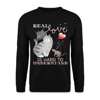 Katze, Maus, Liebe-Valentinstag, Real-Love Spruch - Unisex Pullover - Schwarz - Vorne - Alina (178cm) & Michal (187cm)