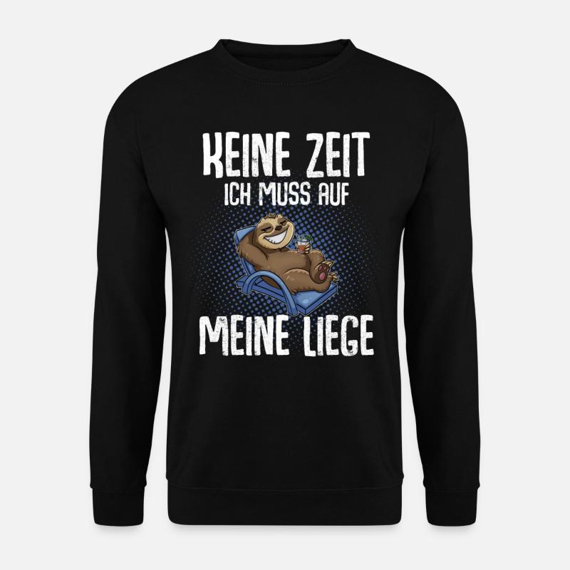 Keine Zeit Ich Muss Auf Meine Liege Faultier - Unisex Pullover - Schwarz