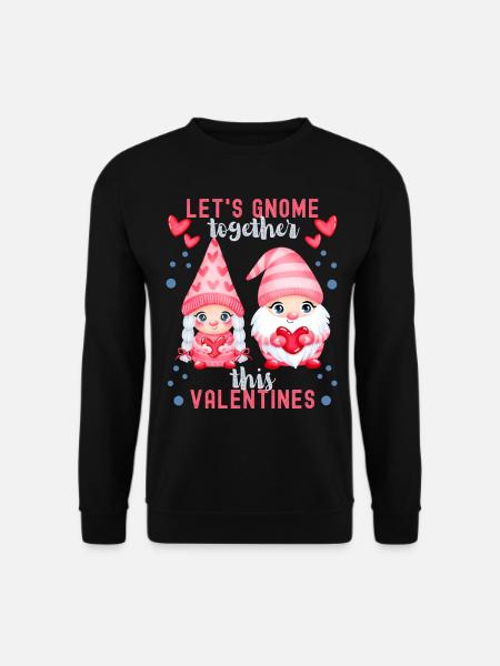 Gnom, Gnome-Zwerg Valentinstag lustiger Spruch Pun - Unisex Pullover - Schwarz
