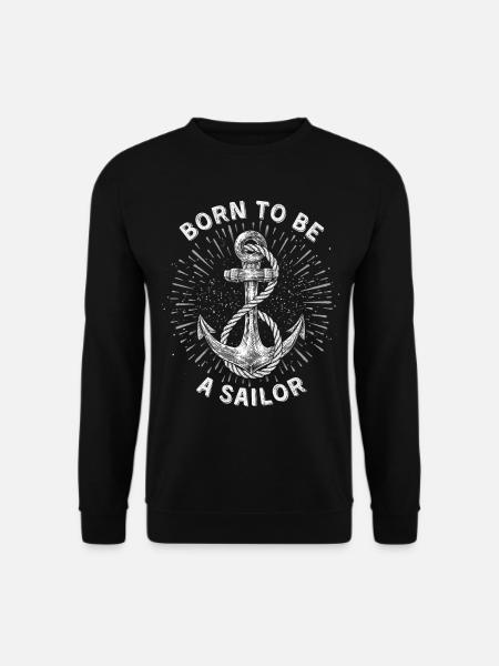 Sømand født-til-at-være-sømand, sømand sjovt ordsprog - Unisex sweater - sort