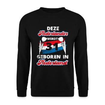 31 Birthday Netherlands Holland 31 years Say - Unisex Sweatshirt - black - Front - Alina (178cm) & Michal (187cm)