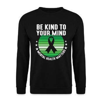 Sei freundlich zu deinem Geist Mental Health Matters Ribbon - Unisex Pullover - Schwarz - Vorne - Alina (178cm) & Michal (187cm)