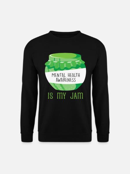 Mental Health Awareness ist meine Jam Mental Illness - Unisex Pullover - Schwarz