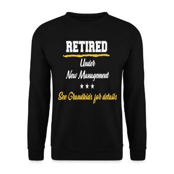 Retired Under New Management See Grandkids For - Unisex Sweatshirt - black - Front - Alina (178cm) & Michal (187cm)