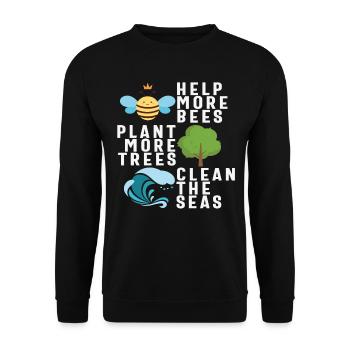 Help More Bees Plant More Trees Clean The Seas New - Unisex Sweatshirt - black - Front - Alina (178cm) & Michal (187cm)