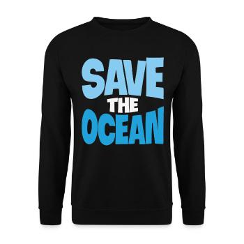 Save The Ocean Aquatic Life Quotes - Unisex Sweatshirt - black - Front - Alina (178cm) & Michal (187cm)