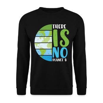 There Is No Planet B Earth Protection Quotes - Unisex Sweatshirt - black - Front - Alina (178cm) & Michal (187cm)