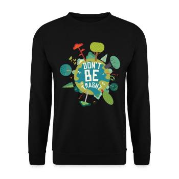 Don't Be Trashy Earth Day Quotes - Unisex Sweatshirt - black - Front - Alina (178cm) & Michal (187cm)