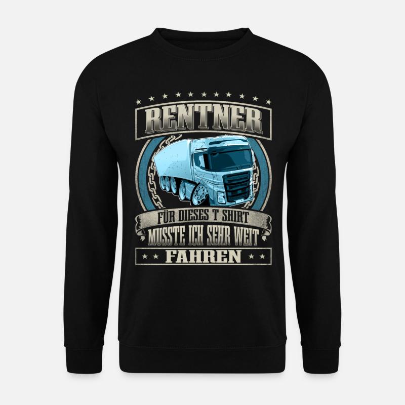 LKW Fahrer Rentner - Unisex Pullover - Schwarz