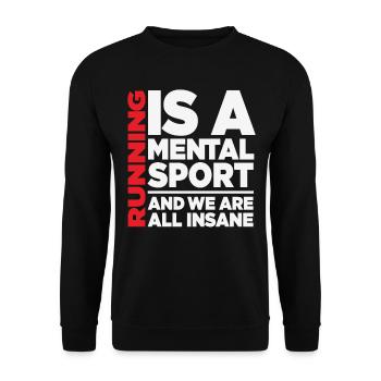 Laufen ist ein mentaler Sport und wir sind alle verrückt - Unisex Pullover - Schwarz - Vorne - Alina (178cm) & Michal (187cm)