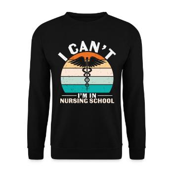 Je ne peux pas être dans une école d’infirmières Citations - Sweat-shirt Unisexe - noir - Devant - Alina (178cm) & Michal (187cm)