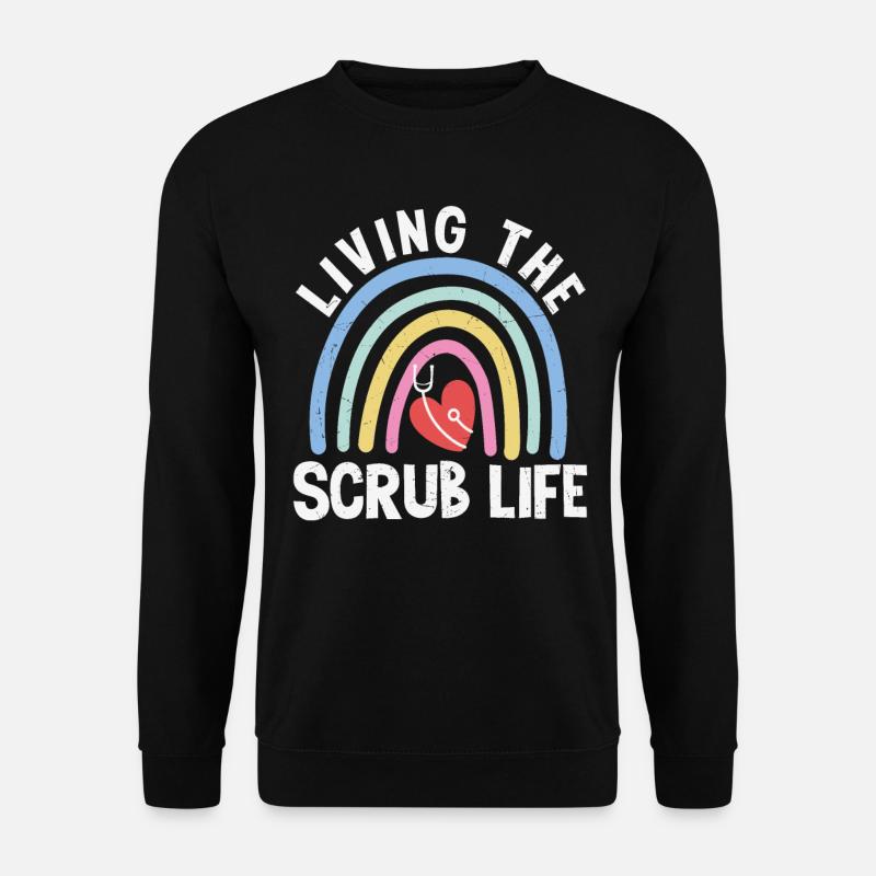Living The Scrub Life Quotes - Unisex Sweatshirt - black