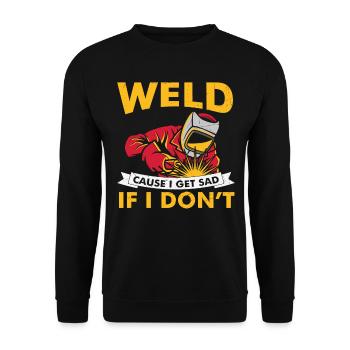 Soudage parce que je deviens triste quand je ne le fais pas - Sweat-shirt Unisexe - noir - Devant - Alina (178cm) & Michal (187cm)