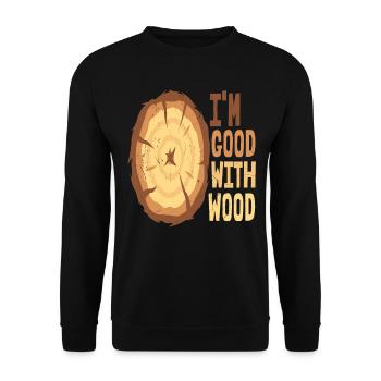 Ich bin gut mit Holz - Unisex Pullover - Schwarz - Vorne - Alina (178cm) & Michal (187cm)