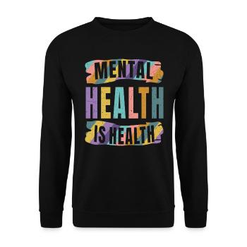 Psychische Gesundheit ist Gesundheit Psychische Gesundheit Bildung - Unisex Pullover - Schwarz - Vorne - Alina (178cm) & Michal (187cm)