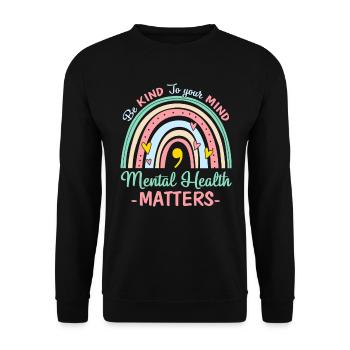 Seien Sie freundlich zu Ihrem Geist Psychische Gesundheit ist wichtig - Unisex Pullover - Schwarz - Vorne - Alina (178cm) & Michal (187cm)
