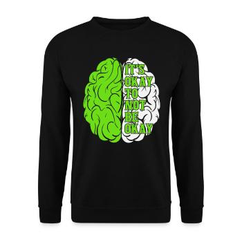 Es ist in Ordnung, nicht in Ordnung zu sein Bewusstsein für psychische Gesundheit - Unisex Pullover - Schwarz - Vorne - Alina (178cm) & Michal (187cm)