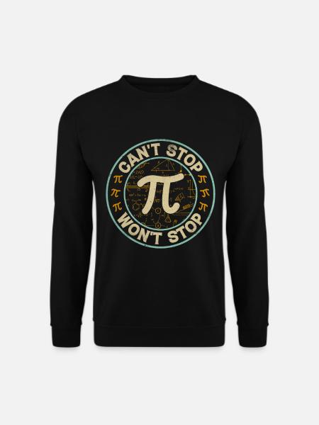 Ne peut pas s’arrêter ne s’arrête pas - Pi - Sweat-shirt Unisexe - noir
