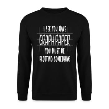 Ich sehe, Sie haben Millimeterpapier, das Sie plotten müssen - Unisex Pullover - Schwarz - Vorne - Alina (178cm) & Michal (187cm)