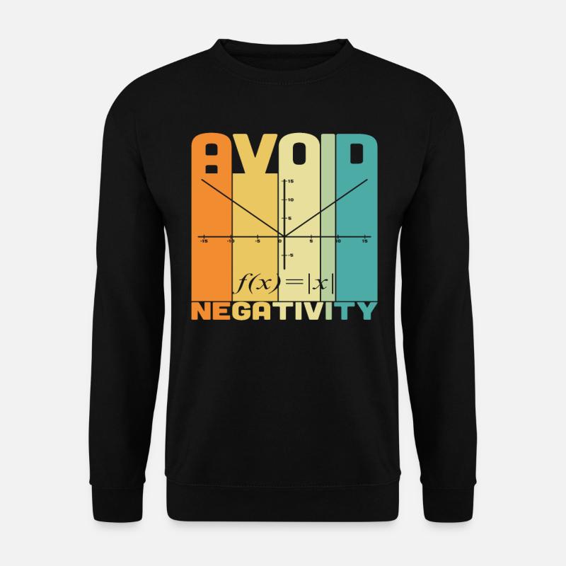 Avoid Negativity Math Quotes - Unisex Sweatshirt - black