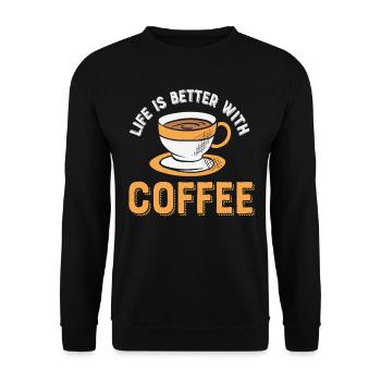 Life Is Better With Coffee Coffee Lover Quotes - Unisex Sweatshirt - black - Front - Alina (178cm) & Michal (187cm)