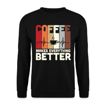 Coffee Makes Everything Better Coffee Quotes - Unisex Sweatshirt - black - Front - Alina (178cm) & Michal (187cm)
