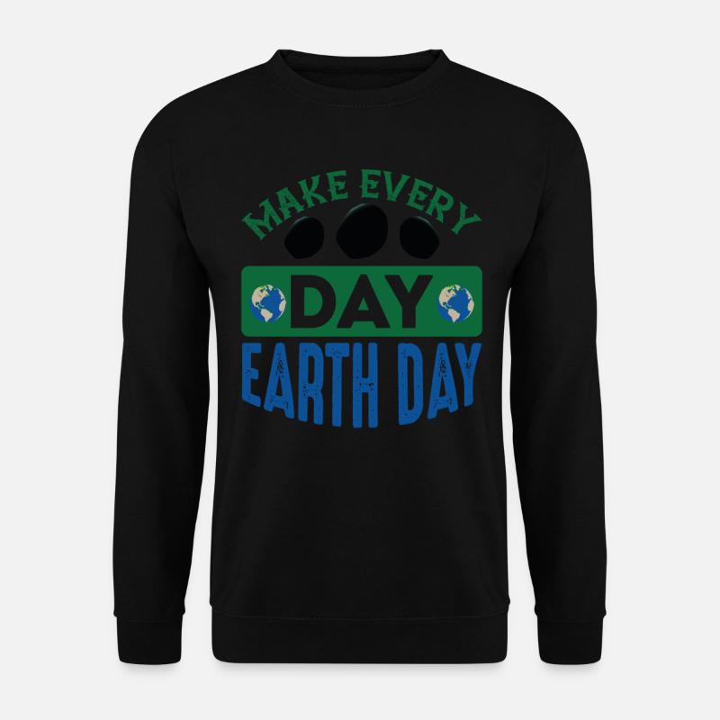 Make Everyday Earth Day - Unisex Sweatshirt - black