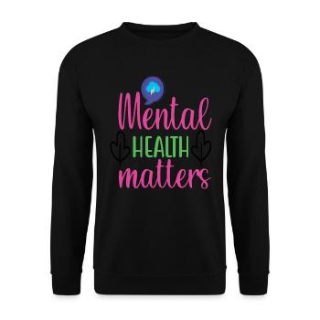 Mental Health Matters Quotes - Unisex Sweatshirt - black - Front - Alina (178cm) & Michal (187cm)