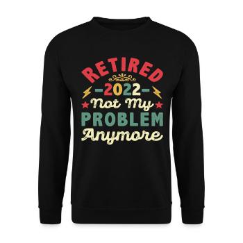 Im Ruhestand 2022 Nicht mehr mein Problem Retro - Unisex Pullover - Schwarz - Vorne - Alina (178cm) & Michal (187cm)