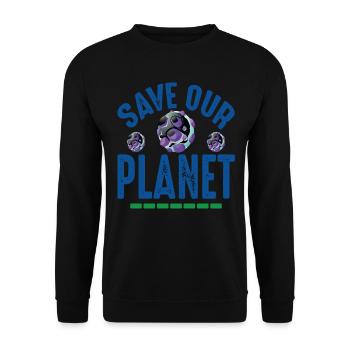 Save Our Planet Earth Protection Support - Unisex Sweatshirt - black - Front - Alina (178cm) & Michal (187cm)