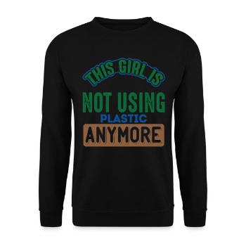 This Girl Is Not Using Plastic Anymore Sea - Unisex Sweatshirt - black - Front - Alina (178cm) & Michal (187cm)