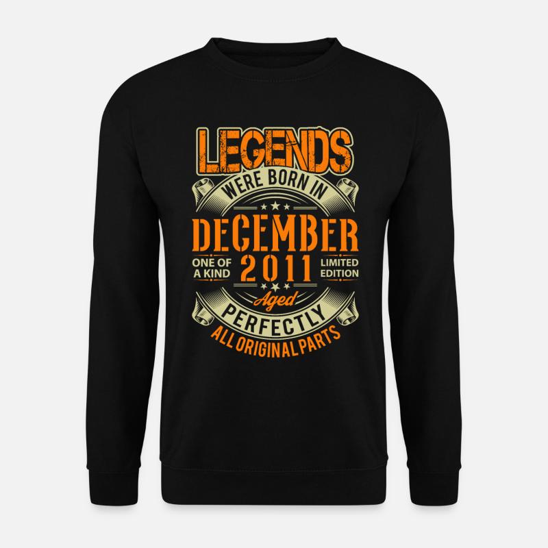 2011 December Birthday Legend - Unisex Sweatshirt - black