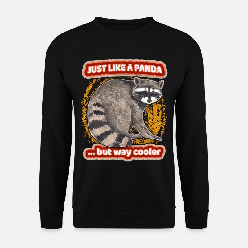 Panda-Spruch, Pandabär, Waschbär-Racoon Spruch - Unisex Pullover - Schwarz