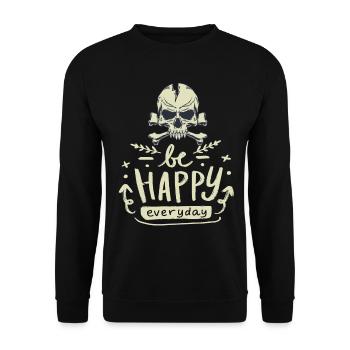 Skull, Skull with saying Be-Happy-Everyday - Unisex Sweatshirt - black - Front - Alina (178cm) & Michal (187cm)