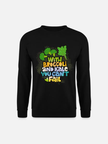 Broccoli and kale funny saying - Unisex Sweatshirt - black