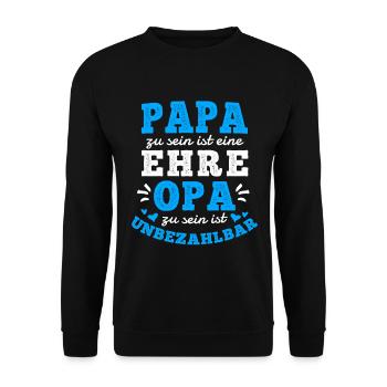 PAPA SEIN IST EINE EHRE OPA SEIN IST UNBEZAHLBAR - Unisex Pullover - Schwarz - Vorne - Alina (178cm) & Michal (187cm)