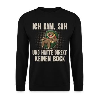 Ich Kam. Sah Und Hatte Direkt Keinen Bock - Unisex Pullover - Schwarz - Vorne - Alina (178cm) & Michal (187cm)