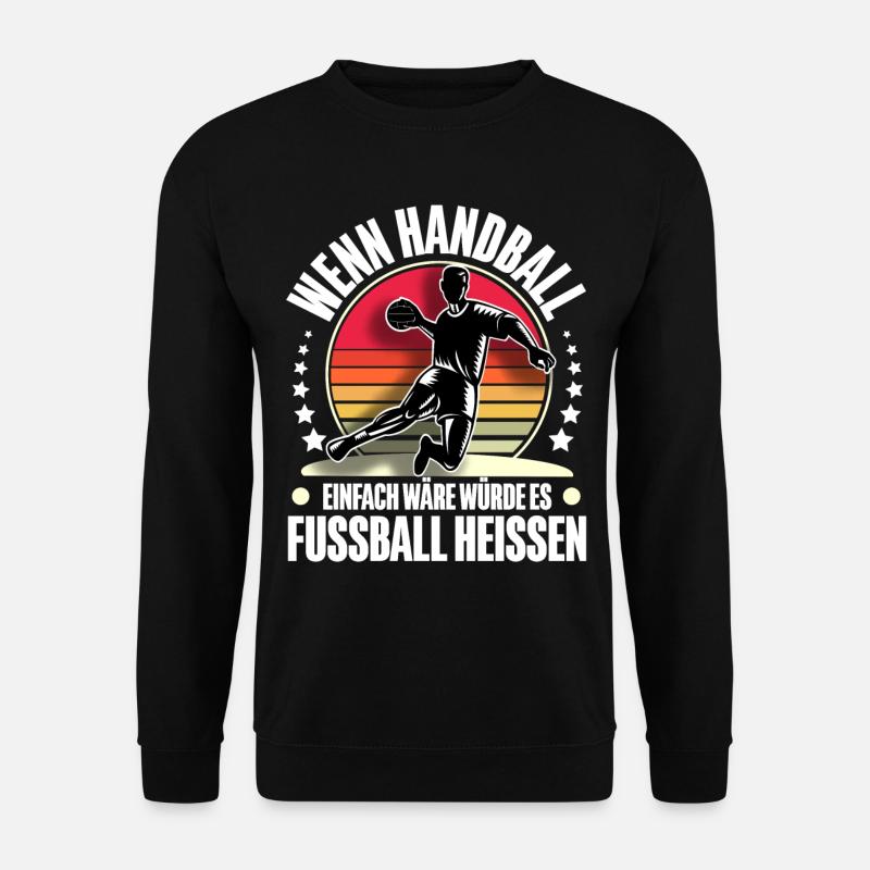 Handball Handballer - Unisex Pullover - Schwarz