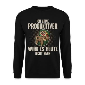 Ich Atme Produktiver Wird Es Heute Nicht - Unisex Pullover - Schwarz - Vorne - Alina (178cm) & Michal (187cm)