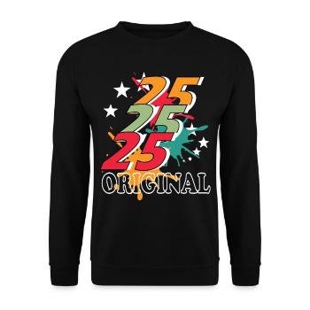 25 Jahre alt, Geburtsspruch - Unisex Pullover - Schwarz - Vorne - Alina (178cm) & Michal (187cm)