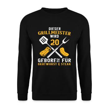 20 Geburtstag Grillen Griller Grill Spruch - Unisex Pullover - Schwarz - Vorne - Alina (178cm) & Michal (187cm)