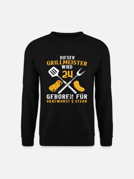 Witzig 24 Geburtstag Grill Griller Grillen Spruch - Unisex Pullover - Schwarz