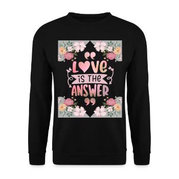 L’amour de la Saint-Valentin est la réponse, en disant, les fleurs - Sweat-shirt Unisexe - noir - Devant - Alina (178cm) & Michal (187cm)